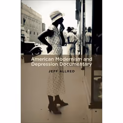 ISBN American Modernism and Depression Documentary, Anglais, Livre broché, 288 pages