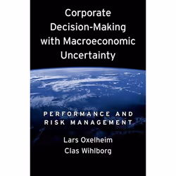 ISBN Corporate Decision-Making with Macroeconomic Uncertainty ( Performance and Risk Management ), Lars Oxelheim, Clas Wihlbo ...