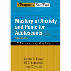 ISBN Mastery of Anxiety and Panic for Adolescents: Therapist Guide ( Riding the Wave )