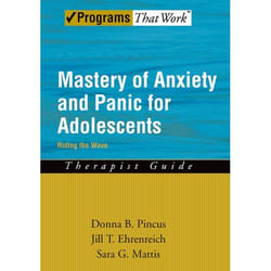 Mastery of Anxiety and Panic for Adolescents, Programs That Work