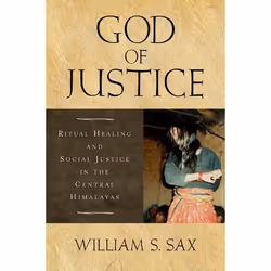 ISBN God of Justice ( Ritual Healing and Social Justice in the Central Himalayas ), Anglais, Couverture rigide, 298 pages