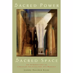 ISBN Sacred Power Sacred Space ( An Introduction to Christian Architecture and Worship ), Anglais, Couverture rigide, 248 pag ...