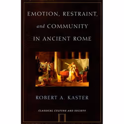ISBN Emotion Restraint and Community in Ancient Rome, Anglais, Couverture rigide, 264 pages
