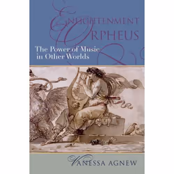 ISBN Enlightenment Orpheus ( The Power of Music in Other Worlds ), Vanessa Agnew, 280 pages, Anglais, Oxford University Press ...