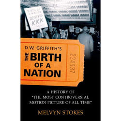 ISBN D.W. Griffith's The Birth of a Nation ( A History of 'The Most Controversial Motion Picture of All Time' ) Couverture rigide