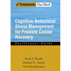 ISBN Cognitive-Behavioral Stress Management for Prostate Cancer Recovery ( Facilitator Guide ), Frank J. Penedo, Michael H. A ...