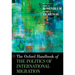 The Oxford Handbook Of The Politics Of International Migration (Oxford Handbooks In Politics & International Relations) (Hardcover)
