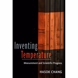 ISBN Inventing Temperature ( Measurement and Scientific Progress ), Anglais, Couverture rigide, 304 pages
