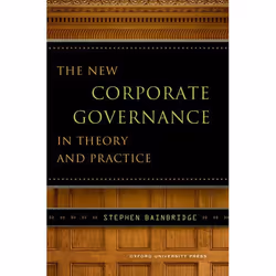 ISBN The New Corporate Governance in Theory and Practice, Stephen Bainbridge, Anglais, Oxford University Press, 14/08/2008, u ...