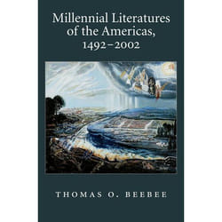 Millennial Literatures of the Americas, 1492-2002, Imagining the Americas