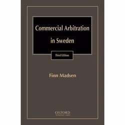 ISBN Commercial Arbitration in Sweden, Finn Madsen, 600 pages, Anglais, Oxford University Press, 01/11/2007, unisexe