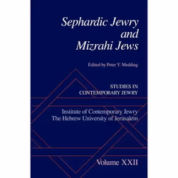 ISBN Sephardic Jewry and Mizrahi Jews ( Studies in Contemporary Jewry XXII ), Peter Y. Medding, 368 pages, Anglais, Oxford Un ...