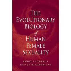 The Evolutionary Biology of Human Female Sexuality