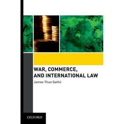 War, Commerce, and International Law