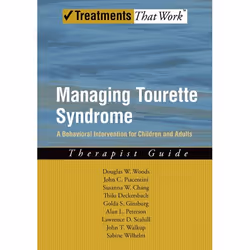 ISBN Managing Tourette Syndrome ( A Behavioral Intervention for Children and Adults Therapist Guide ), Douglas W Woods, John  ...