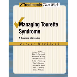 ISBN Managing Tourette Syndrome ( Parent Workbook: A Behavioral Intervention ), Douglas W Woods, John Piacentini, Susanna Cha ...