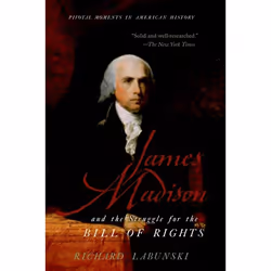 ISBN James Madison and the Struggle for the Bill of Rights, Anglais, Couverture rigide, 352 pages
