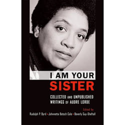 ISBN I Am Your Sister Collected and Unpublished Writings of Audre Lorde