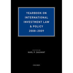 Yearbook on International Investment Law & Policy 2008-2009, Yearbook on International Investment Law & Policy