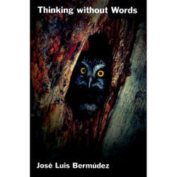 Thinking Without Words, Philosophy of Mind Series