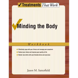 ISBN Minding the Body ( Workbook ), Jason M. Satterfield, 192 pages, Anglais, Oxford University Press, 13/03/2008, unisexe