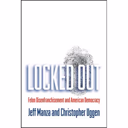 ISBN Locked Out ( Felon Disenfranchisement and American Democracy ), Anglais, Couverture rigide