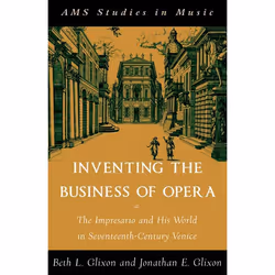 ISBN Inventing the Business of Opera ( The Impresario and His World in Seventeenth Century Venice ), Anglais, Couverture rigi ...