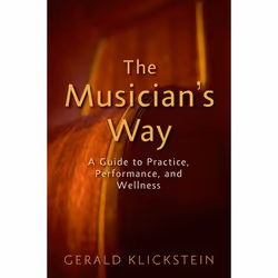 ISBN The Musician's Way ( A Guide to Practice Performance and Wellness ), Anglais, Couverture rigide