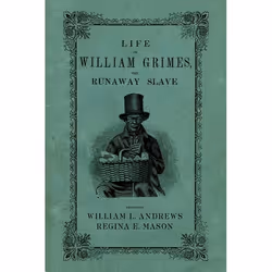 ISBN Life of William Grimes the Runaway Slave, William L Andrews, Regina E Mason, 192 pages, Anglais, Oxford University Press ...