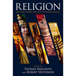ISBN Religion and the Global Politics of Human Rights Couverture rigide