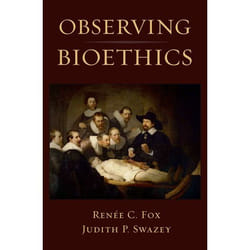 Observing Bioethics