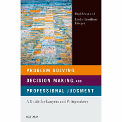 ISBN Problem Solving Decision Making and Professional Judgment ( A Guide for Lawyers and Policymakers ), Paul Brest, Linda Ha ...