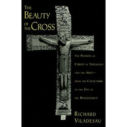 ISBN The Beauty of the Cross ( The Passion of Christ in Theology and the Arts from the Catacombs to the Eve of the Renaissance ) Couverture rigide