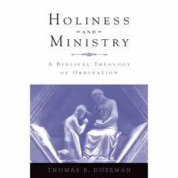 ISBN Holiness and Ministry ( A Biblical Theology of Ordination ), Thomas B Dozeman, 168 pages, Anglais, Oxford University Pre ...