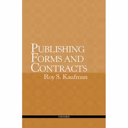 ISBN Publishing Forms and Contracts, Roy Kaufman, 480 pages, Anglais, Oxford University Press, 24/07/2008, unisexe