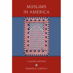 ISBN Muslims in America ( A Short History ), Edward E Curtis IV, 168 pages, Anglais, Oxford University Press, 15/10/2009, uni ...