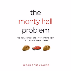 ISBN The Monty Hall Problem ( The Remarkable Story of Math's Most Contentious Brain Teaser ), Jason Rosenhouse, Anglais, Oxfo ...