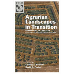 Agrarian Landscapes in Transition, Long-Term Ecological Research Network Series