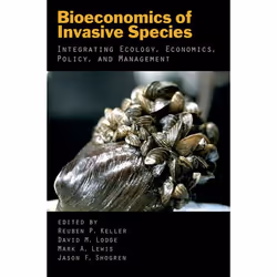 ISBN Bioeconomics of Invasive Species ( Integrating Ecology Economics Policy and Management ), Anglais, Couverture rigide