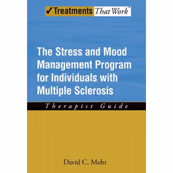 ISBN The Stress and Mood Management Program for Individuals With Multiple Sclerosis ( Therapist Guide ), David Mohr, 256 page ...