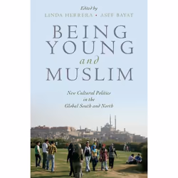 ISBN Being Young and Muslim ( New Cultural Politics in the Global South and North ), Anglais, Couverture rigide, 448 pages