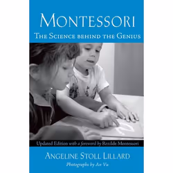 ISBN Montessori ( The Science Behind the Genius ), Angeline Stoll Lillard, unisexe, Oxford University Press, 21/08/2008, 1 pi ...