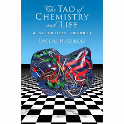 ISBN The Tao of Chemistry and Life A Scientific Journey, Eugene H Cordes, Anglais, Oxford University Press, 11/06/2009, unise ...