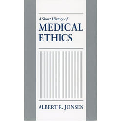 A Short History of Medical Ethics