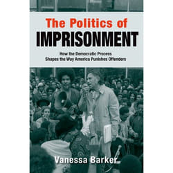 The Politics of Imprisonment