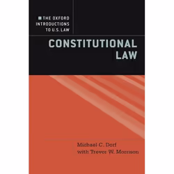 ISBN The Oxford Introductions to U.S. Law ( Constitutional Law ), Michael C. Dorf, Trevor W. Morrison, 268 pages, Anglais, Ox ...
