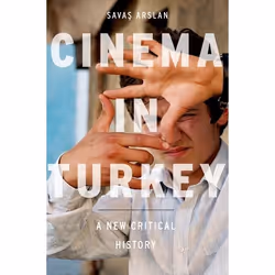 ISBN Cinema in Turkey ( A New Critical History ), Anglais, Couverture rigide, 336 pages
