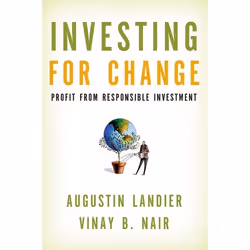 ISBN Investing for Change ( Profit from Responsible Investment ), Augustin Landier, Vinay B. Nair, Anglais, Oxford University ...