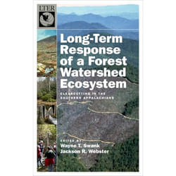 Long-Term Response of a Forest Watershed Ecosystem: Clearcutting in the Southern Appalachians Wayne T. Swank