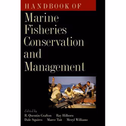 ISBN Handbook of Marine Fisheries Conservation and Management, R. Quentin Grafton, Ray Hilborn, Dale Squires, Maree Tait, Mer ...